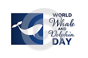 World Whale and Dolphin Day. Holiday concept. Template for background, banner, card, poster with text inscription