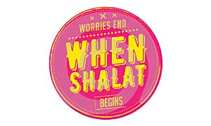 Worries end when shalat begins quote