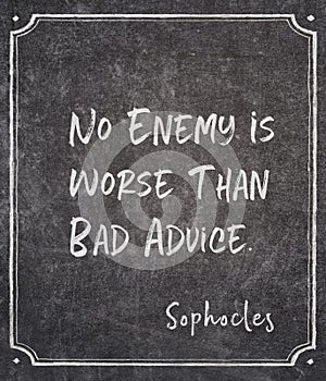 Is worse than Sophocles quote