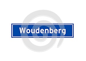 Woudenberg isolated Dutch place name sign. City sign from the Netherlands.