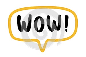 WOW doodle hand drawn speech bubble. Wow text. comic quote lettering WOW cloud phrase.