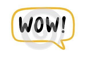 WOW doodle hand drawn speech bubble. Wow text. comic quote lettering WOW cloud phrase.
