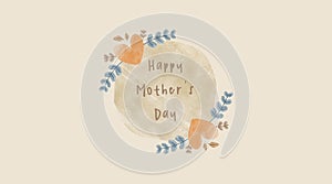 Wow.. This is Happy Mother`s Day Background Illustration Vector.