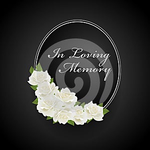 Wreath with white rose on Oval frame and in loving memory text vector design