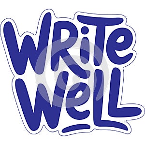 Write Well Bold Black Typography