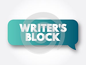 Writer`s block text message bubble, concept background