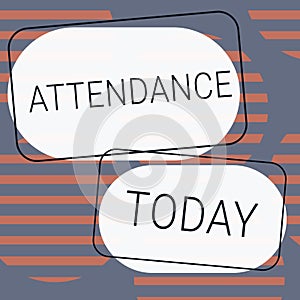 Writing displaying text Attendance. Concept meaning Going regularly Being present at place or event Number of people