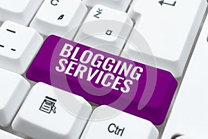 Writing displaying text Blogging ServicesSocial networking facility Informative Journalism. Internet Concept Social