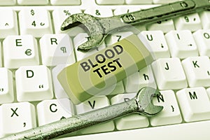 Writing displaying text Blood Test. Internet Concept Extracted blood sample from an organism to perfom a laboratory