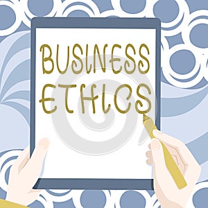 Writing displaying text Business Ethics. Internet Concept appropriate policies which govern how a business operates