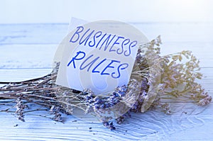 Writing displaying text Business Rules. Business idea a specific directive that constrains or defines a business Blank