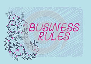 Writing displaying text Business Rules. Business showcase a specific directive that constrains or defines a business