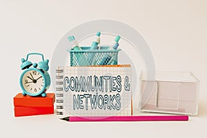 Writing displaying text Communities And Networks. Internet Concept Collaboration of Learnings and Practices of Members