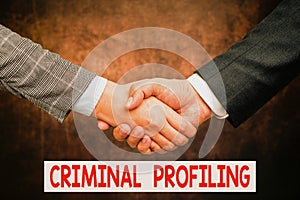 Writing displaying text Criminal Profiling. Business overview Develop profiles for criminals who not yet apprehended Two photo
