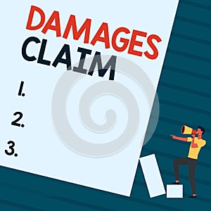 Writing displaying text Damages Claim. Word Written on Demand Compensation Litigate Insurance File Suit Man Standing