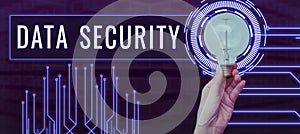 Writing displaying text Data Security. Internet Concept Confidentiality Disk Encryption Backups Password Shielding