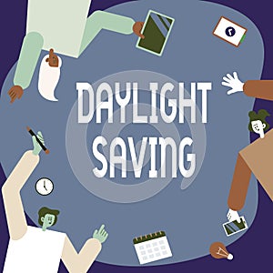 Writing displaying text Daylight Saving. Conceptual photo Storage technologies that can be used to protect data