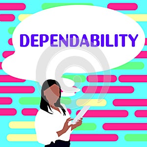 Writing displaying text Dependability. Word Written on capable of being trusted or depended on