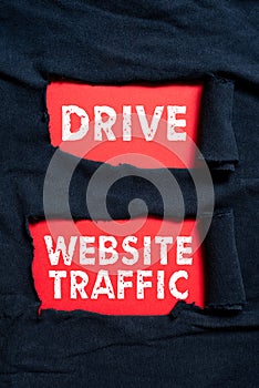 Writing displaying text Drive Website Traffic. Business concept Increase the number of visitors to business website