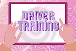 Writing displaying text Driver Training. Business idea prepares a new driver to obtain a driver s is license Hands