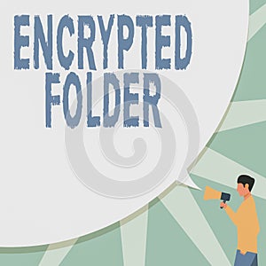 Writing displaying text Encrypted Folder. Business approach protect confidential data from attackers with access Man