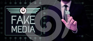 Text sign showing Fake Media. Concept meaning An formation held by brodcasters which we cannot rely on photo