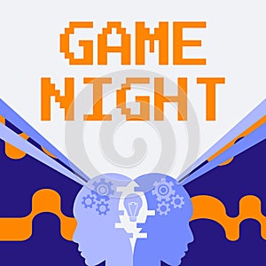 Writing displaying text Game Night. Business idea event in which folks get together for the purpose of getting laid