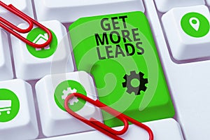 Writing displaying text Get More Leads. Business overview Inbound Marketing Process of attracting prospective buyer