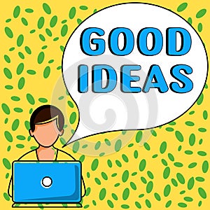 Writing displaying text Good Ideas. Business overview nice formulated thought or opinion Best possible course of action