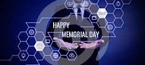 Writing displaying text Happy Memorial DayHonoring Remembering those who died in military service. Business concept photo