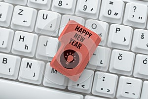 Writing displaying text Happy New Year. Word Written on Greeting Celebrating Holiday Fresh Start Best wishes