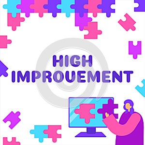 Writing displaying text High Improvement. Internet Concept making yourself a better or more knowledgable person photo