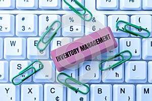 Writing displaying text Inventory Management. Word Written on supervision of noncapitalized assets and stock items