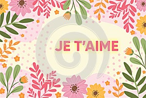 Writing displaying text JE TAIME. Internet Concept French word expressing love meaning I love you Frame Decorated With