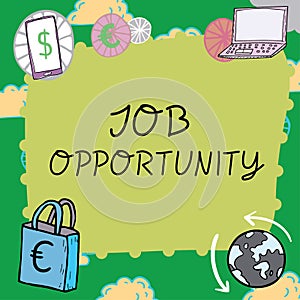 Writing displaying text Job Opportunity. Business overview an opportunity of employment or the chance to get a job