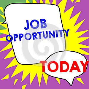 Writing displaying text Job Opportunity. Word Written on an opportunity of employment or the chance to get a job