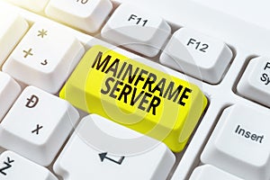 Writing displaying text Mainframe Server. Word Written on designed for processing large amounts of information