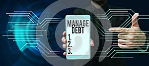 Writing displaying text Manage Debt. Business concept unofficial agreement with unsecured creditors for repayment