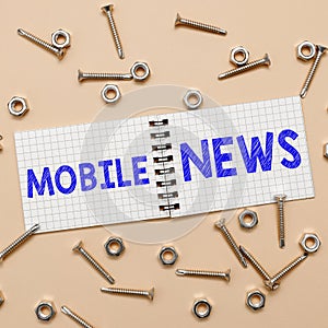 Writing displaying text Mobile News. Word Written on the delivery and creation of news using mobile devices