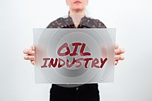 Writing displaying text Oil Industry. Conceptual photo Exploration Extraction Refining Marketing petroleum products