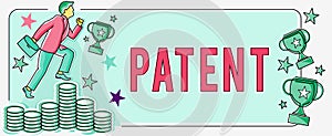 Writing displaying text Patent. Conceptual photo intellectualproperty that gives owner legal right has the sole right photo