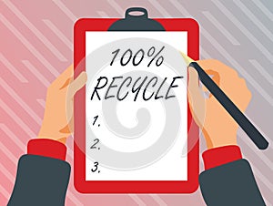 Writing displaying text 100 Percent Recycle. Word Written on contains 100 percent postconsumer recovered material photo