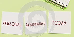 Writing displaying text Personal Boundaries. Concept meaning something that indicates limit or extent in interaction