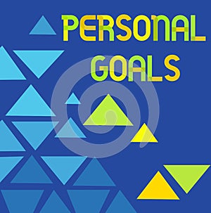Writing displaying text Personal Goals. Word Written on Target set by a person to influence his efforts Motivation Line