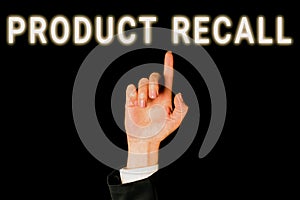 Writing displaying text Product Recall. Business showcase request to return the possible product issues to the market