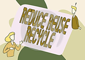 Writing displaying text Reduce Reuse Recycle. Concept meaning environmentallyresponsible consumer behavior Lady