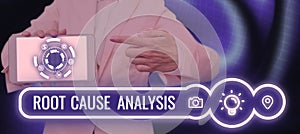 Hand writing sign Root Cause Analysis. Business overview Method of Problem Solving Identify Fault or Problem