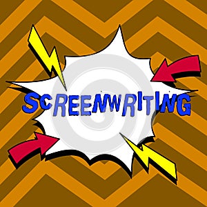 Writing displaying text Screenwriting. Internet Concept the art and craft of writing scripts for media communication