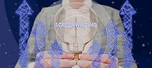 Writing displaying text Screenwriting. Word Written on the art and craft of writing scripts for media communication