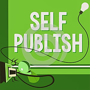 Writing displaying text Self Publish. Word Written on Published work independently and at own expense Indie Author